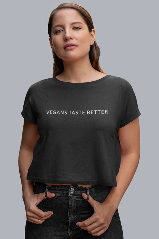 VEGANS TASTE BETTER CROP TOP