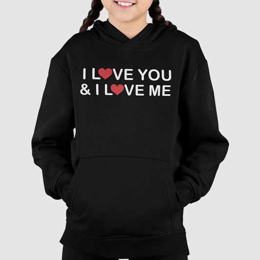 I LOVE YOU & I LOVE ME HOODIE KIDS